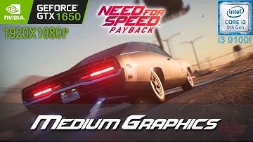 Need For Speed Payback - i3 9100f + nvidia GTX 1650 - "Medium Graphics" Setting Benchmark 1080p