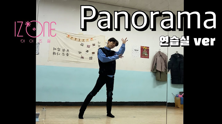 아이즈원 (IZ*ONE) - Panorama (파노라마) COVER DANCE 안무 l 경북대생 남자가 추는 아이즈원 - 파노라마 커버 댄스 @효르
