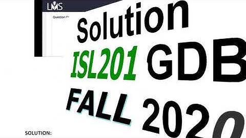 ISL201 GDB SOLUTION FALL2020-2021 Islamic studies