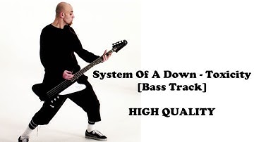 System Of A Down - Toxicity (Bass Only) [Official Track]