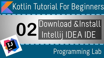 02 | Install Intellij IDEA IDE - Kotlin Tutorial