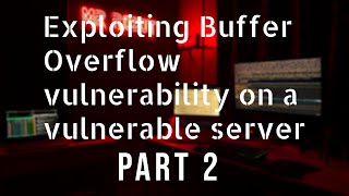 Exploiting Buffer Overflow vulnerability on a vulnerable server | goffer | Part 2