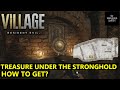 Resident evil village treasure under the stronghold  how to get