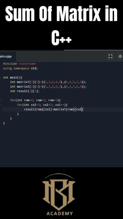 How to Calculate Sum of Matrix in C++ - YouTube
