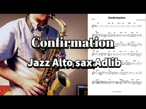 Confirmation (Jazz / Bebop / Adlib / Sax / Alto sax / Baritone Sax / Eb) - Charlie Parker