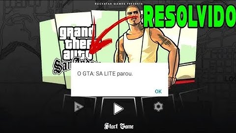 GTA SA PAROU DE FUNCIONAR COMO RESOLVER ANDROID