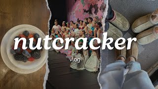 NUTCRACKER VLOG | day 3 vlogs