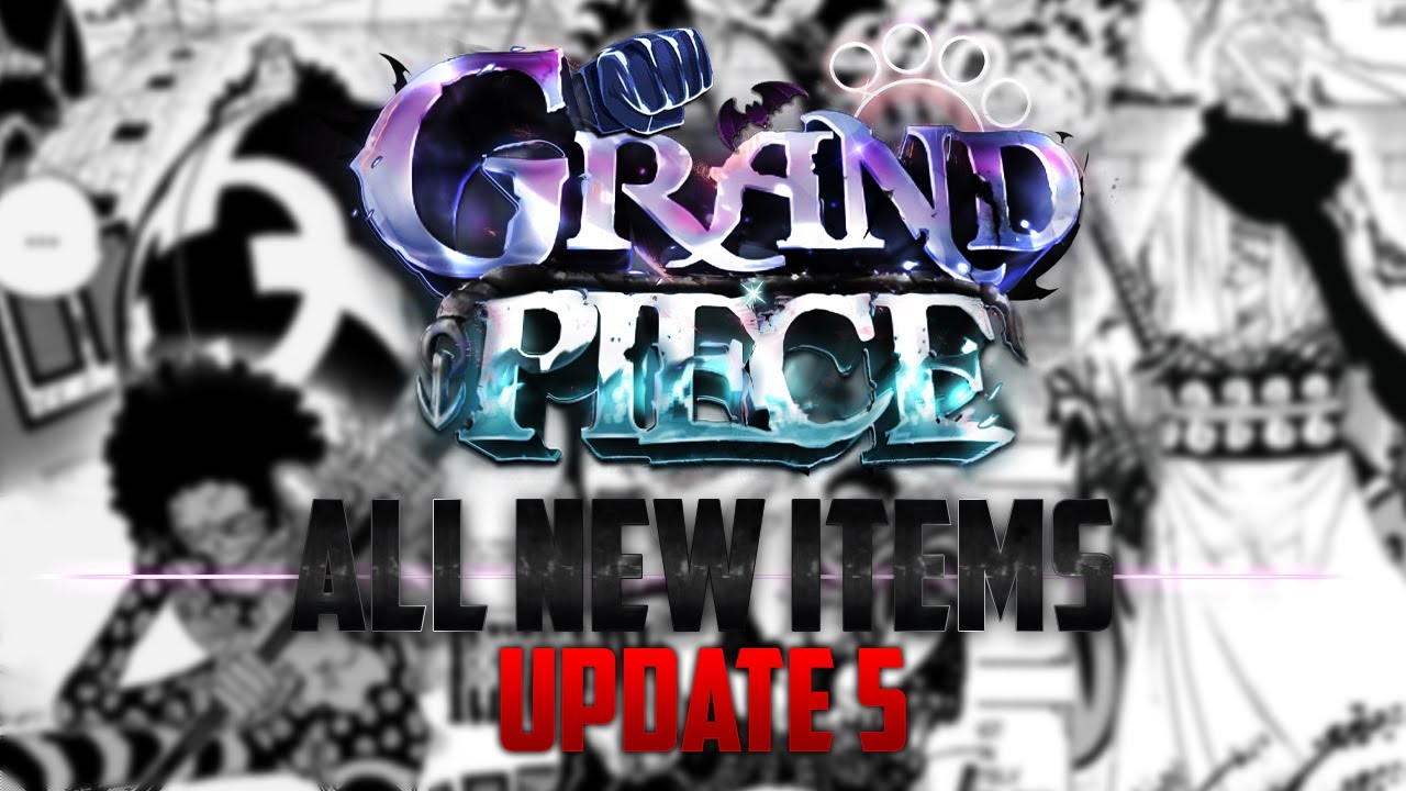 [Update 5] All New items showcase Grand piece online YouTube