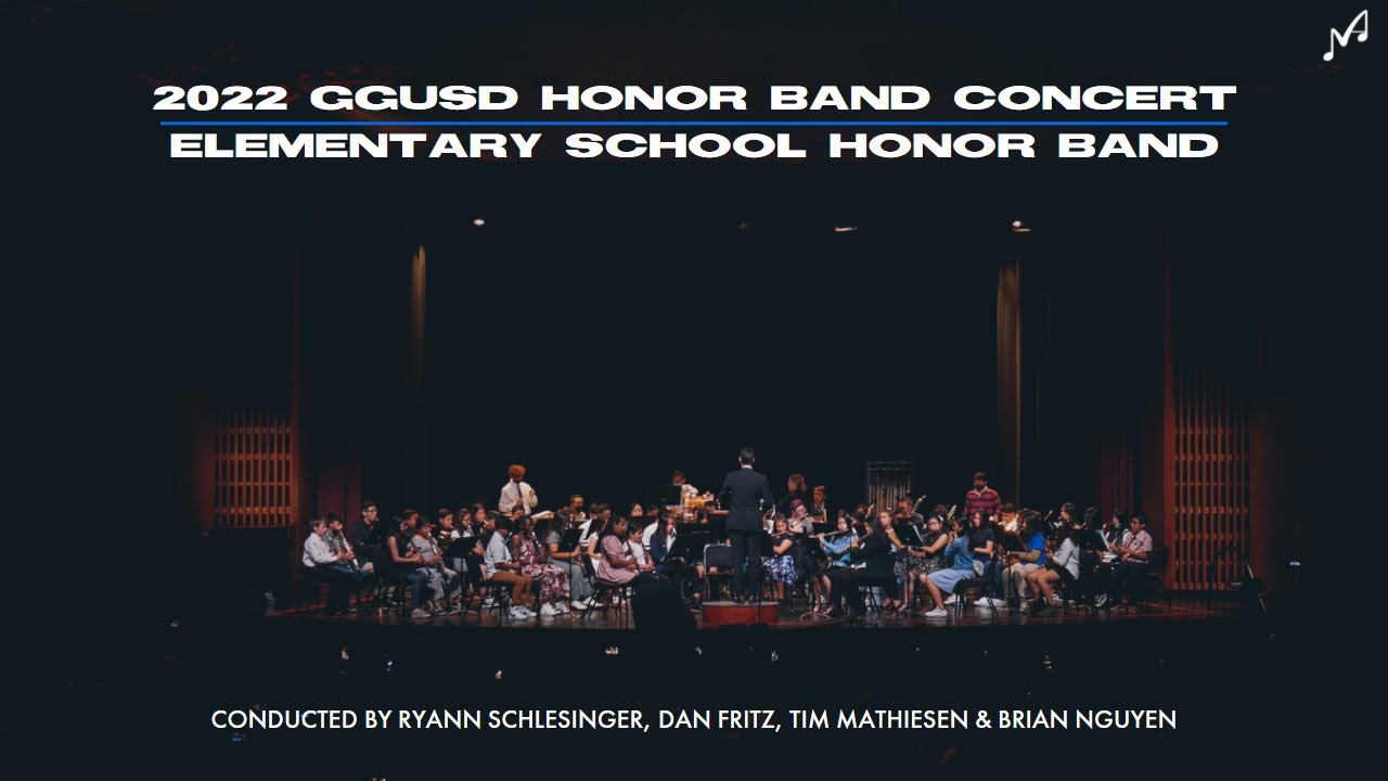 2022 GGUSD Elementary School Honor Band - Full Performance