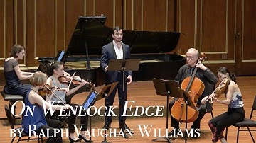 On Wenlock Edge by Ralph Vaughan Williams - Anthony León, Tenor