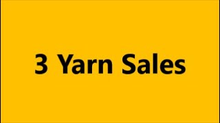 3 Yarn Sales