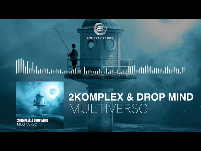 2komplex & Drop Mind - Multiverso