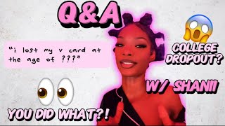 Q&amp;A w/ Shanii | some questions I’ve been avoiding 🌚| ShaniitooHottii