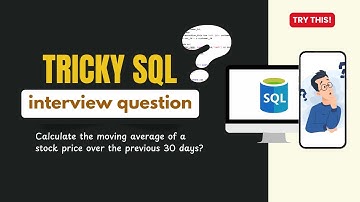 Tricky SQL Interview Question || Calculate the Moving Average for Stock Price || Intermediate SQL