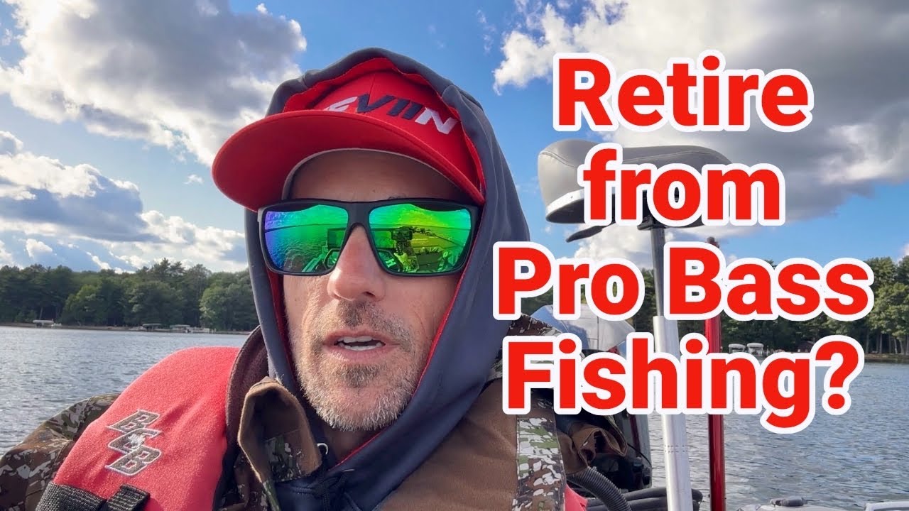 Retire from Pro Bass Fishing?