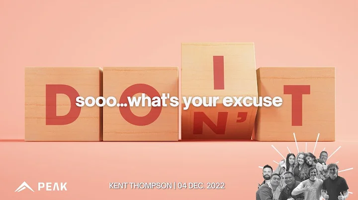 Sooo.. What's Your Excuse | Kent Thompson | 4 Dec....