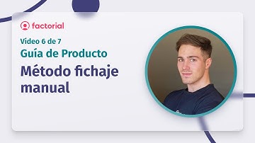 Fichaje manual | Guía de Producto | Factorial HR