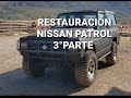 RESTAURACIÓN NISSAN PATROL 3° PARTE