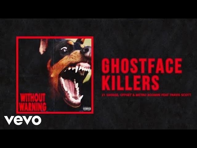 21Savage, Offset & Metro Boomin - Ghostface Killer  Ft Travis Scott (Official Audio)