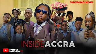 INSIDE ACCRA  PART 1 2026 GHANA NIGERIA FILM FT | LILWYN | AMANKWAAH TRUMP | SHATTA BUNDLE | FAMOUS