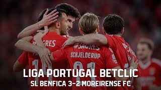 Extended Highlights Sl Benfica 3-2 Moreirense Fc