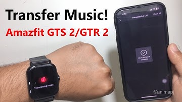 Amazfit | GTS 2 | Transfer Songs | In-Built 3GB | Music Player | Zepp App | March 2023 |
