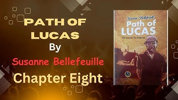 Path of Lucas by Susanne Bellefeuille- Chapter Eight (WAEC Literature-in-English 2026-2030 Syllabus)