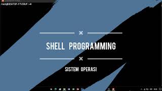 Tugas Shell Programming | Sistem Operasi