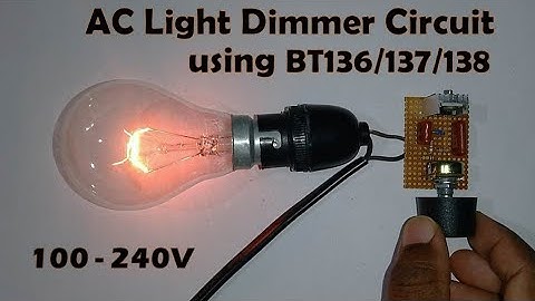 AC Light Dimmer 220V | Triac Lamp Dimmer Circuit BT136