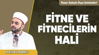 Halil Konakcı - Pazar Sabahı İhya Sohbetleri | Fitne ve Fitnecilerin Hali #halilkonakcı #sohbet