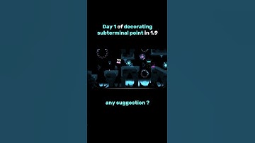 Day 1 of DECORATING SUBTERMINAL POINT in 1.9 @syqual9890#geometrydash #experiment #decoration
