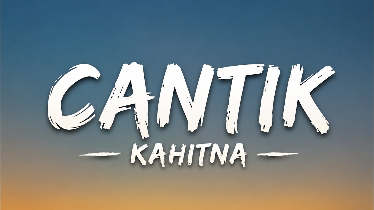 Kahitna - Cantik (Lyrics)