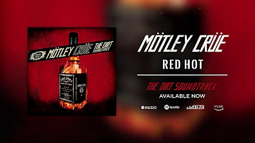 Mötley Crüe - Red Hot (Official Audio)