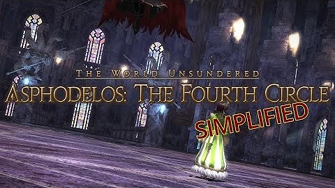 FFXIV Simplified - Pandæmonium - Asphodelos: The Fourth Circle