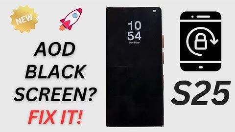 Galaxy S25/S25+/Ultra: Fix the Always on Display Lock Screen Only Shows a Black Background