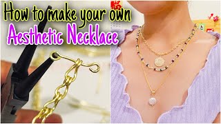 DIY Aesthetic Necklace || cara membuat kalung aesthetic sendiri