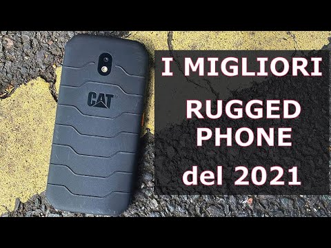 I MIGLIORI SMARTPHONE RUGGED del 2021 da 100 a 650 Euro