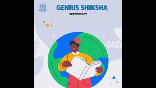 "Unleashing Brilliance: Genius Shiksha Redefines Education"