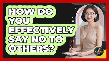 How Do You Effectively Say No To Others?