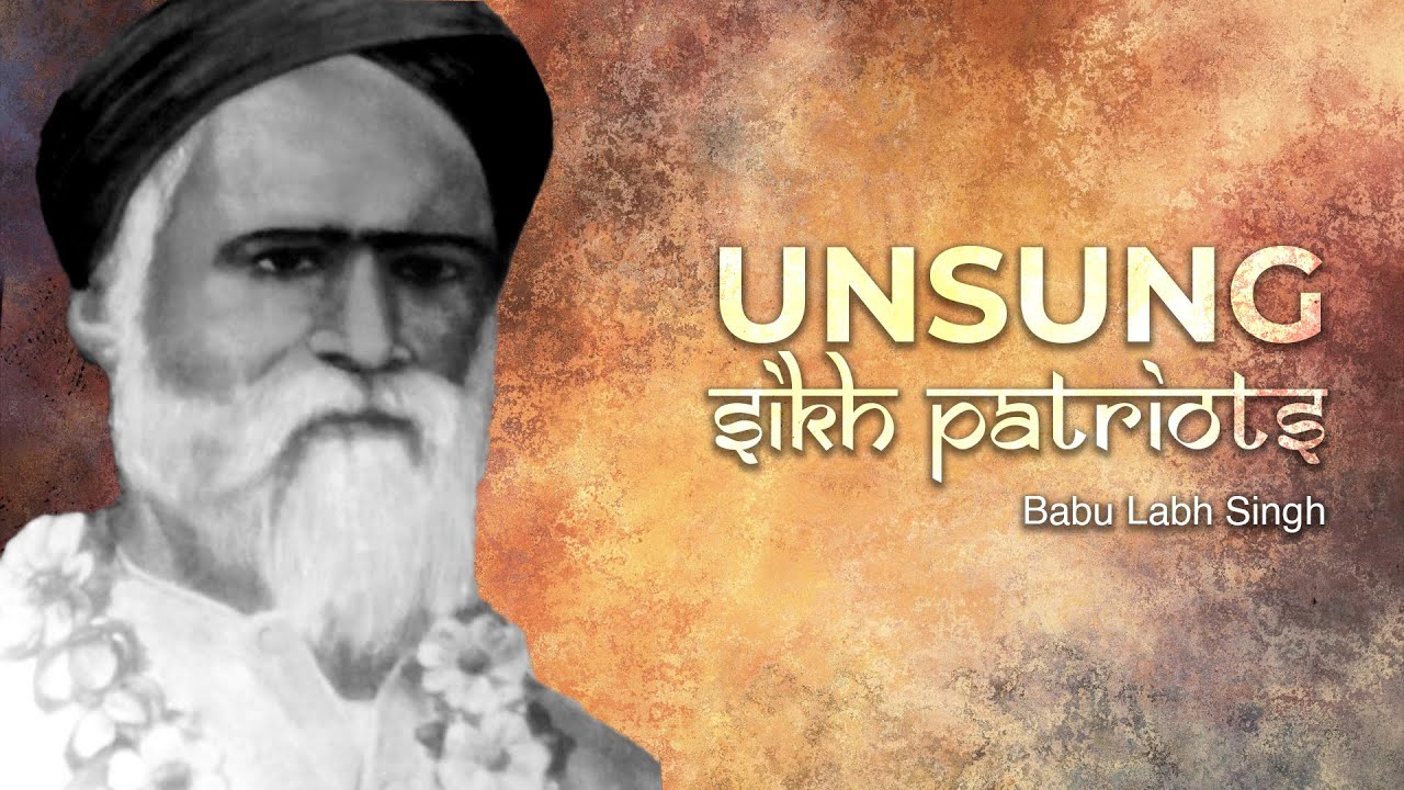 Unsung Sikh Patriot Babu Labh Singh |