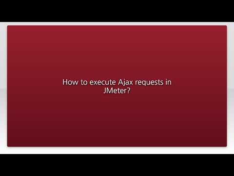 How to execute Ajax requests in JMeter?