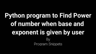 Python Program to find power of number when base and exponent is given by user Net Worth