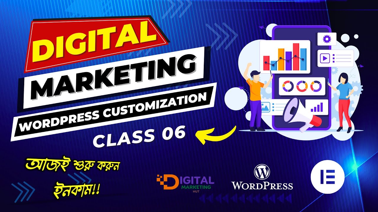 WordPress Customization | Class 06 | Digital Marketing Full Course 2024 ...