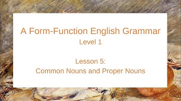 A Form-Function English Grammar: Level 1 (Lesson 5)