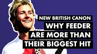 Why Feeder Are Way More Than Their Biggest Hit ("Buck Rogers") | New British Canon