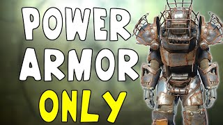 Can you beat FALLOUT 4 with only Power Armor?!