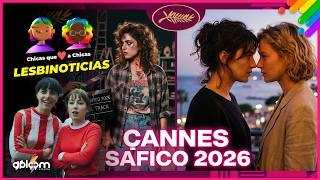 Noticias LGBT Mayo 2026 🌈 Cannes, música y boom GL