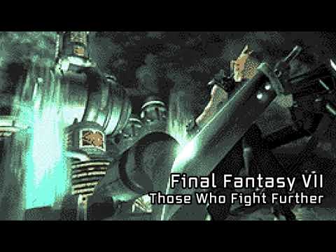 [8 Bit] Those Who Fight Further - Final Fantasy VII Soundtrack