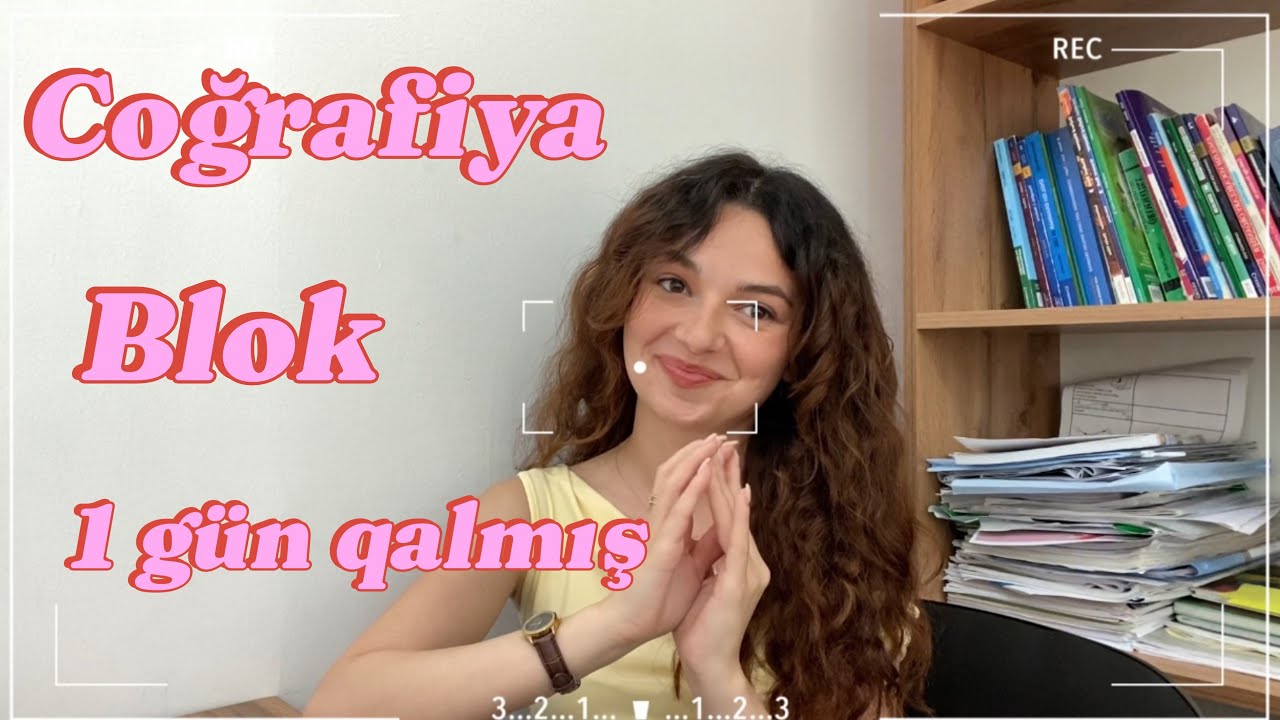 Blok imtahanı | 1 gün qalmış | Coğrafiya