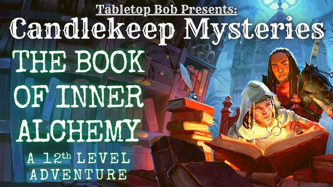Candlekeep Mysteries The Book of Inner Alchemy (Live Play) YouTube